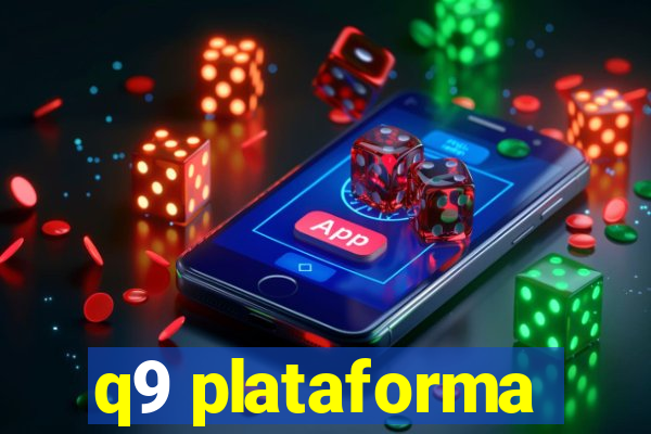 q9 plataforma